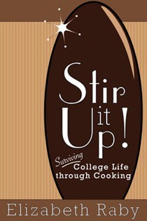 Stir It Up! Surviving College Life Through Cooking