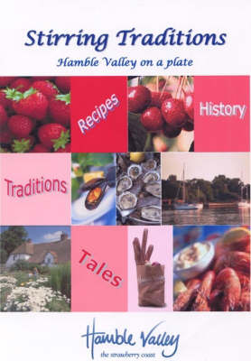 Stirring Traditions: Hamble Valley on a Plate