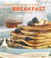 Stonewall Kitchen Breakfast: A Collection of Good Morning Recipes