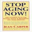 Stop Aging Now!