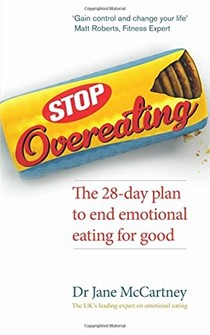 Stop Overeating: The 28-Day Plan to End Emotional Eating For Good