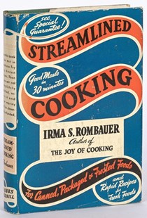 Streamlined Cooking for Canned, Packaged and Frosted Foods and Rapid Recipes for Fresh Foods: Good Meals in 30 Minutes