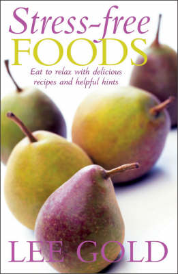 Stress-Free Foods