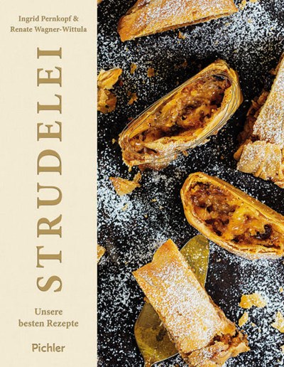 Strudelei: Unsere besten Rezepte