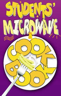 Students' Microwave Cook Book: Stylish, Tasty, Nutritious and Cheap Recipes