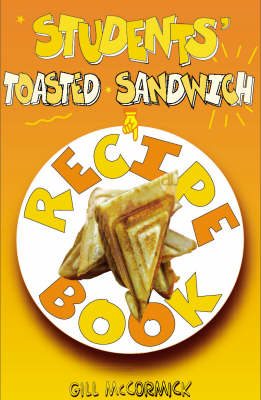 Student's Toasted Sandwich Recipe Book