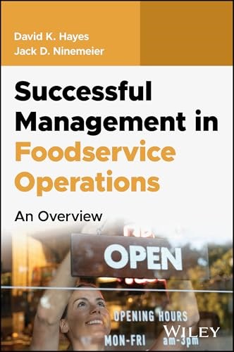 Successful Management in Foodservice Operations: An Overview (Foodservice Operations: The Essentials)