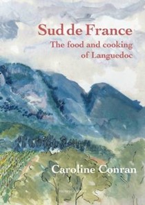Sud de France: The Food and Cooking of Languedoc
