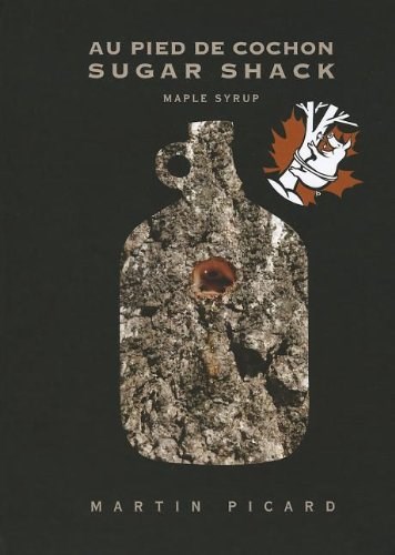 Sugar Shack: An Album from the Celebrated Au Pied de Cochon