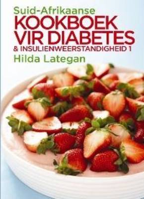 Suid-Afrikaanse Kookboek Vir Diabetes En Insulienweerstandigheid