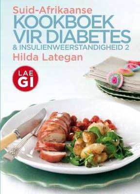 Suid-Afrikaanse Kookboek Vir Diabetes & Insulienweerstandigheid 2
