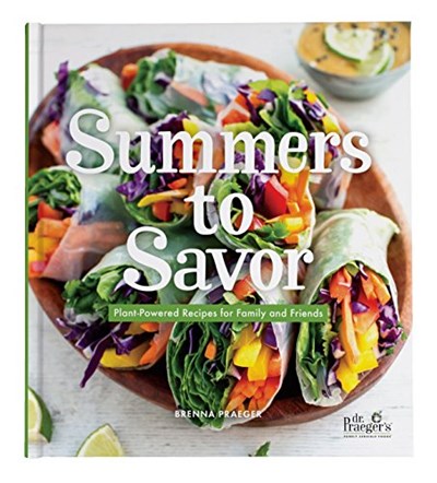 Summers to Savor: Plant-Powered Recipes for Family and Friends