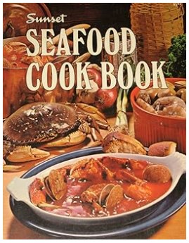 Sunset Seafood Cook Book