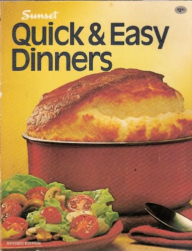 Sunset's Quick & Easy Dinners
