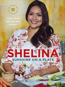 Sunshine on a Plate: Simple, Vibrant Cooking to Warm the Heart
