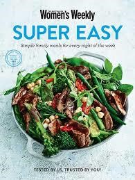 Super Easy: Simple family meals for every night of the week