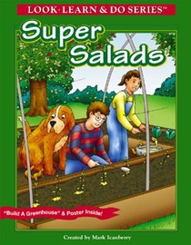 Super Salads: A Look, Learn And Do Book For Children