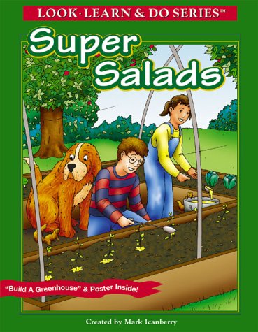 Super Salads: A Look, Learn And Do Book For Children