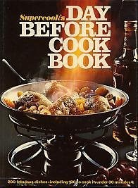 Supercook's Day Before Cook Book