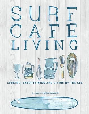 Surf Caft Living: Eat, Live, Inspire