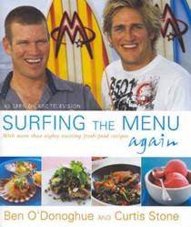 Surfing the Menu Again: With More Than Eighty Fresh-Food Recipes