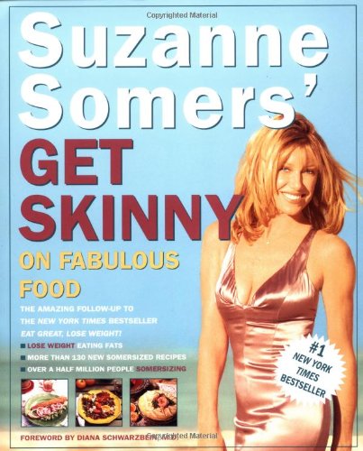 Suzanne Somers' Get Skinny On Fabulous Food