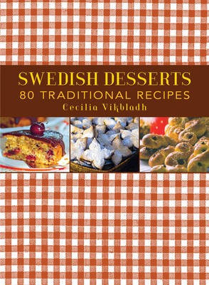 Swedish Desserts: 80 Traditional Desserts