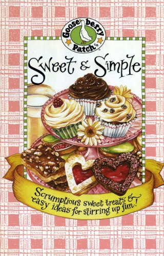 Sweet & Simple Cookbook: Scrumptious Sweet Treats & Easy Ideas for Stirring Up Fun
