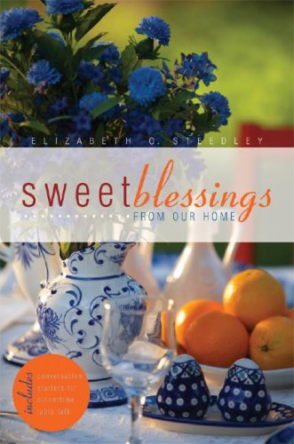 Sweet Blessings from Our Home