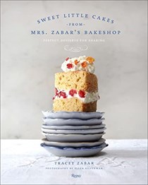 Sweet Little Cakes from Mrs. Zabar’s Bakeshop: Perfect Desserts for Sharing