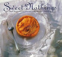 Sweet Nothings: Over 50 Luscious, Low Fat, Low Calorie Desserts