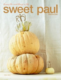 Sweet Paul #23 - Holiday/Winter 2015 by Sweet Paul Magazine - Issuu