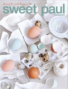 Sweet Paul Magazine, Spring 2012 (#8)