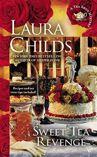 Sweet Tea Revenge (A Tea Shop Mystery Vol 14)