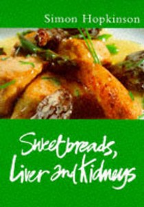 Sweetbreads, Liver and Kidneys (Classic Cooks Series)