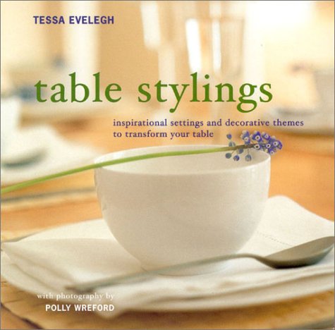 Table Stylings: Inspirational Setting and Decorative Themes for You Table