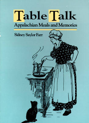 Table Talk: Appalachian Meals and Memories