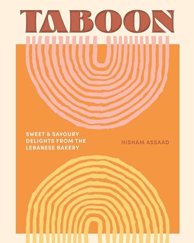 Taboon: Sweet & Savoury Delights from the Lebanese Bakery