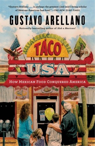 Taco USA: How Mexican Food Conquered America