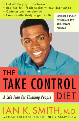 Take Control Diet: A Life Plan For Thinking People