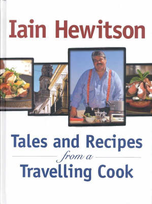 Tales and Recipes from a Travelling Cook