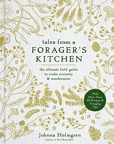 Tales from a Forager's Cookbook