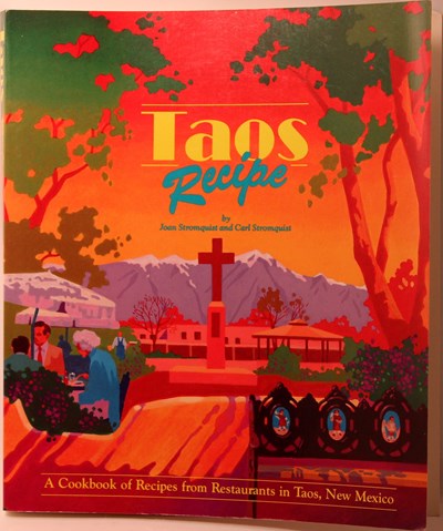 Taos Recipe: A Cookbook of Recipes from Taos, New Mexico Restaurants