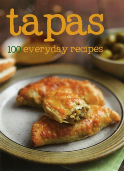 Tapas: 100 Everyday Recipes