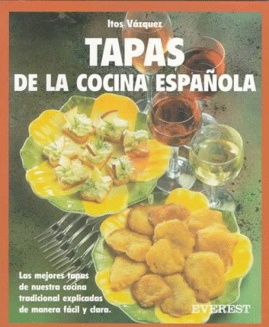 Tapas de La Cocina Espanola/Tapas from the Spanish Kitchen