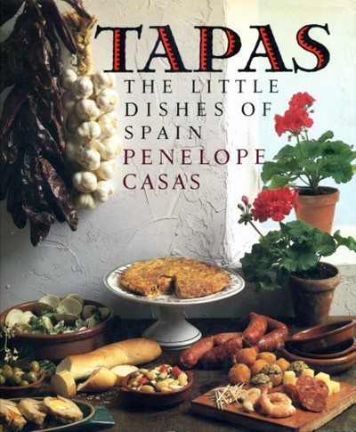 Tapas: The Little Dishes of Spain