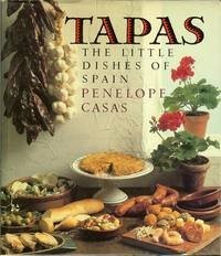 Tapas: The Little Dishes of Spain