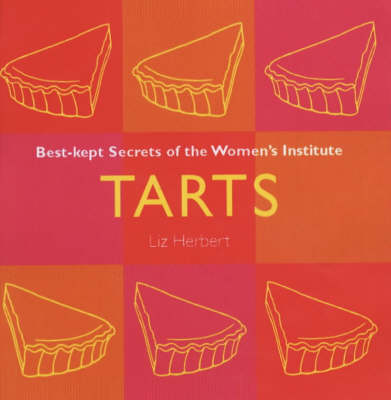 Tarts: Best Kept Secrets of the Women's Institute