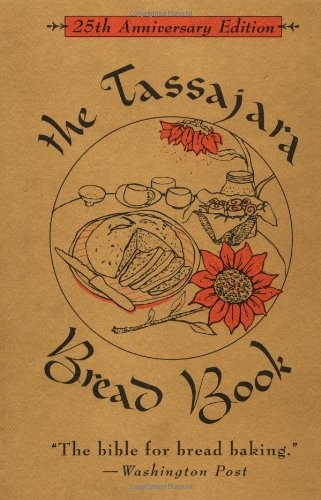 Tassajara Bread Book 25th Anniversary Edition