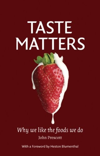 Taste Matters: Why We Like the Foods We Do